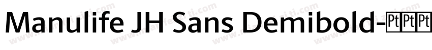 Manulife JH Sans Demibold字体转换